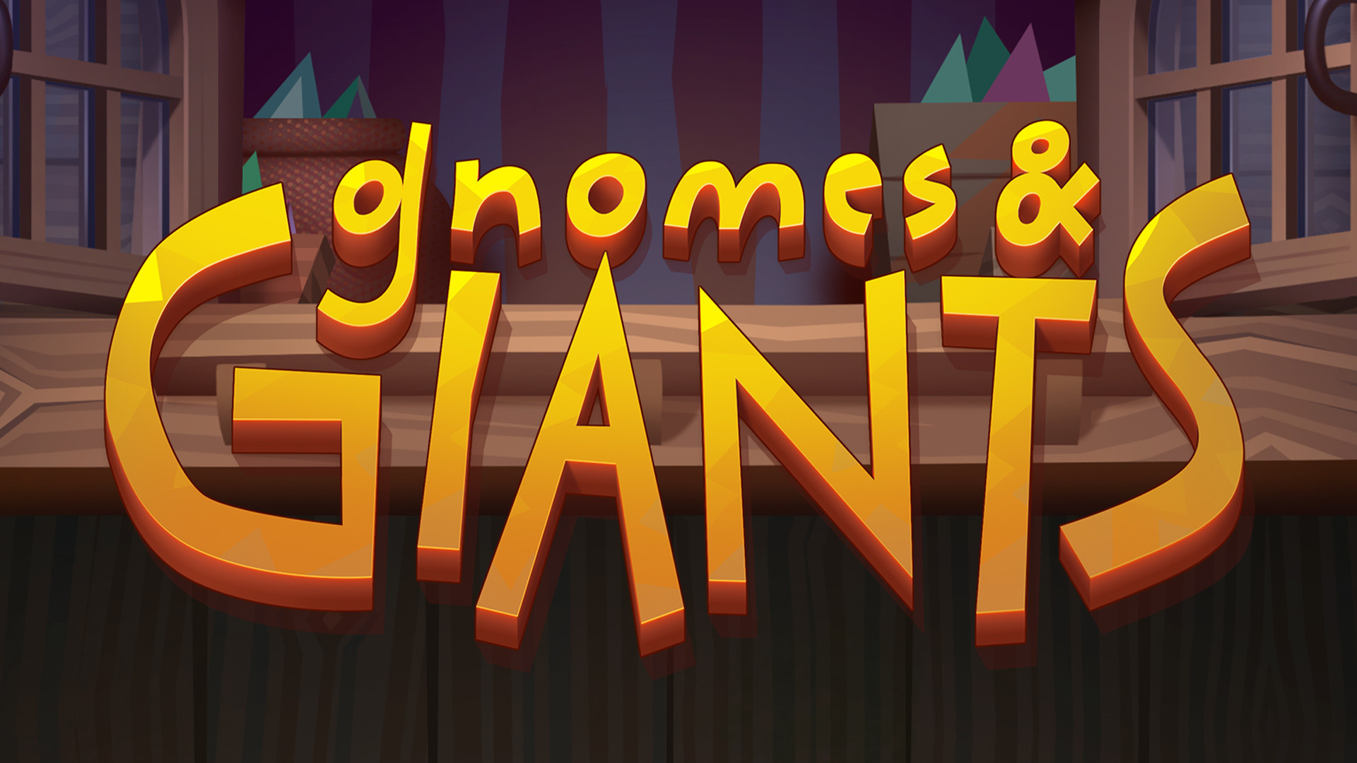 Gnomes & Giants