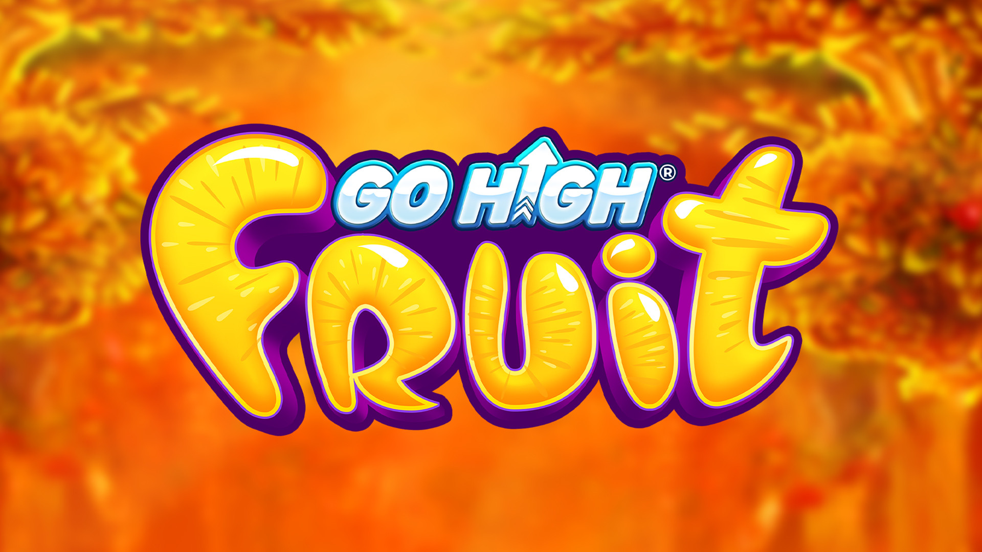 Go High Fruit