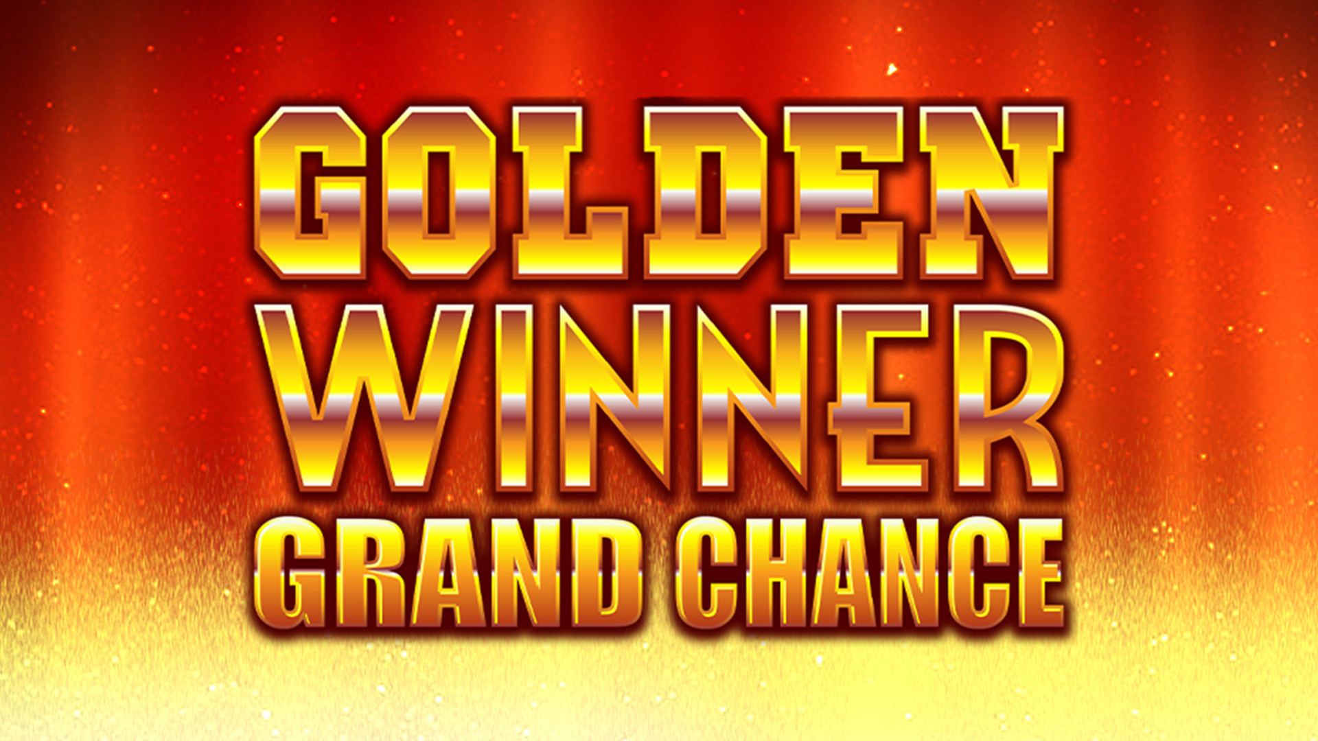 Golden Winner Grand Chance