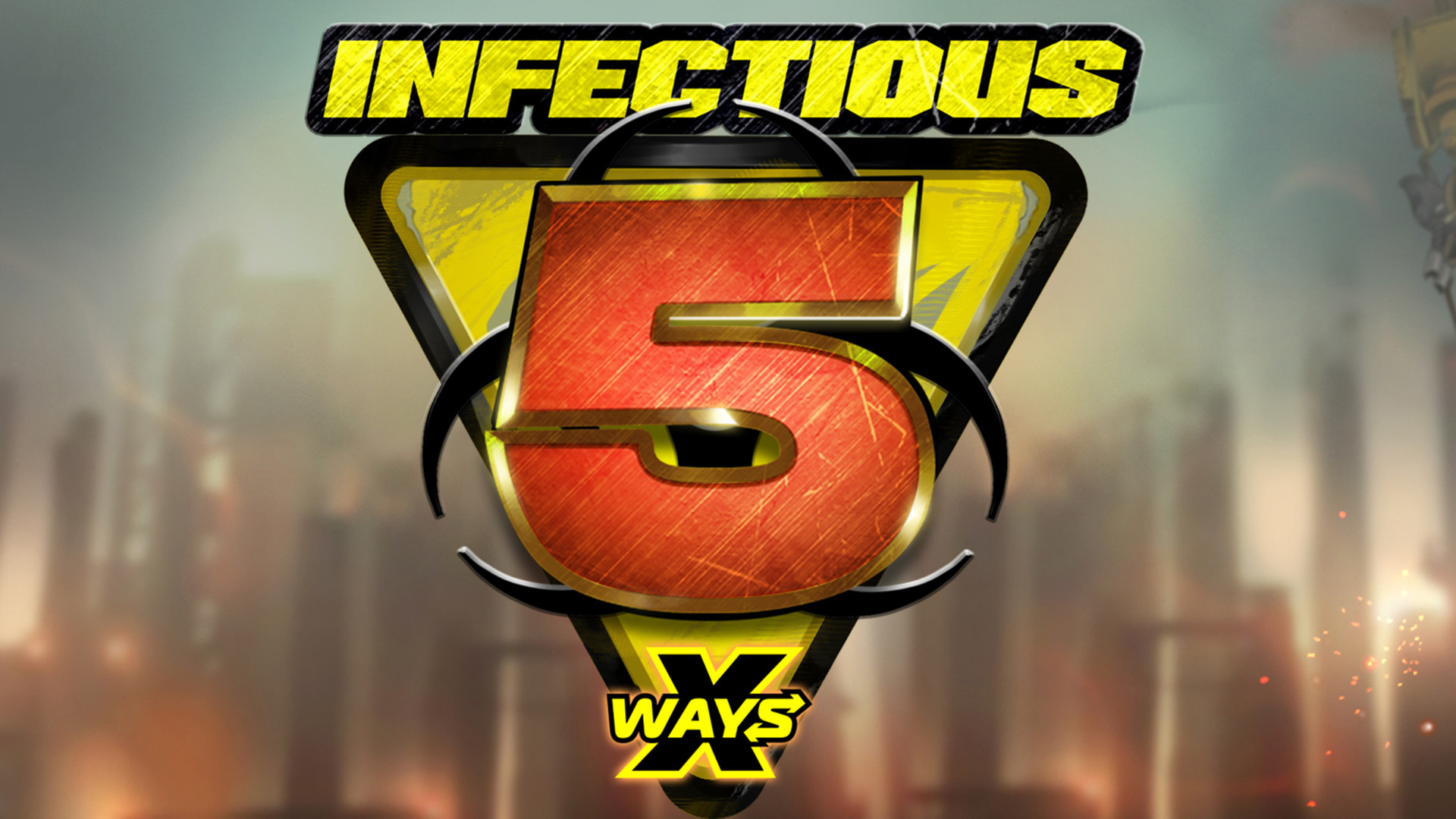 Infectious 5 xWays