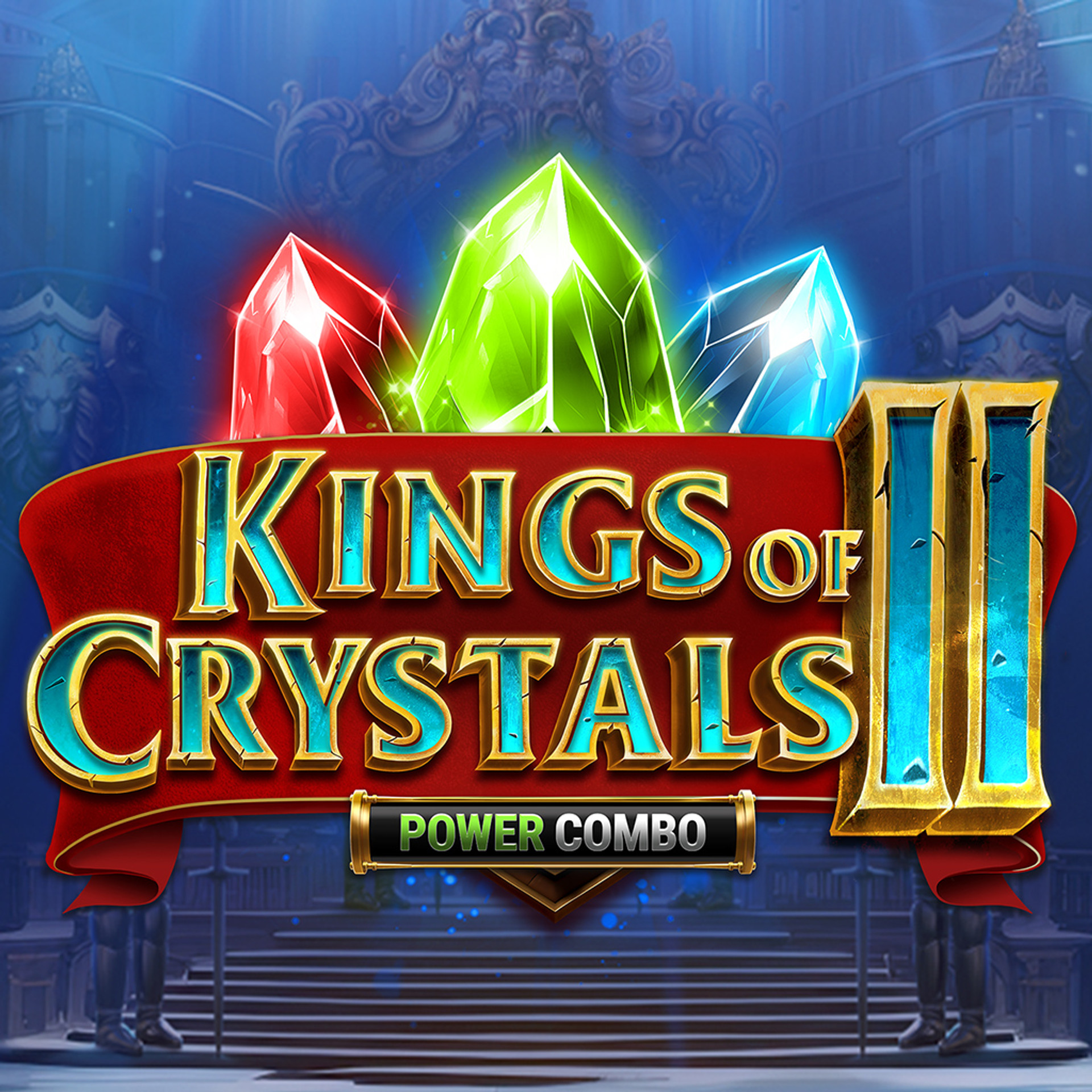 Kings of Crystals II