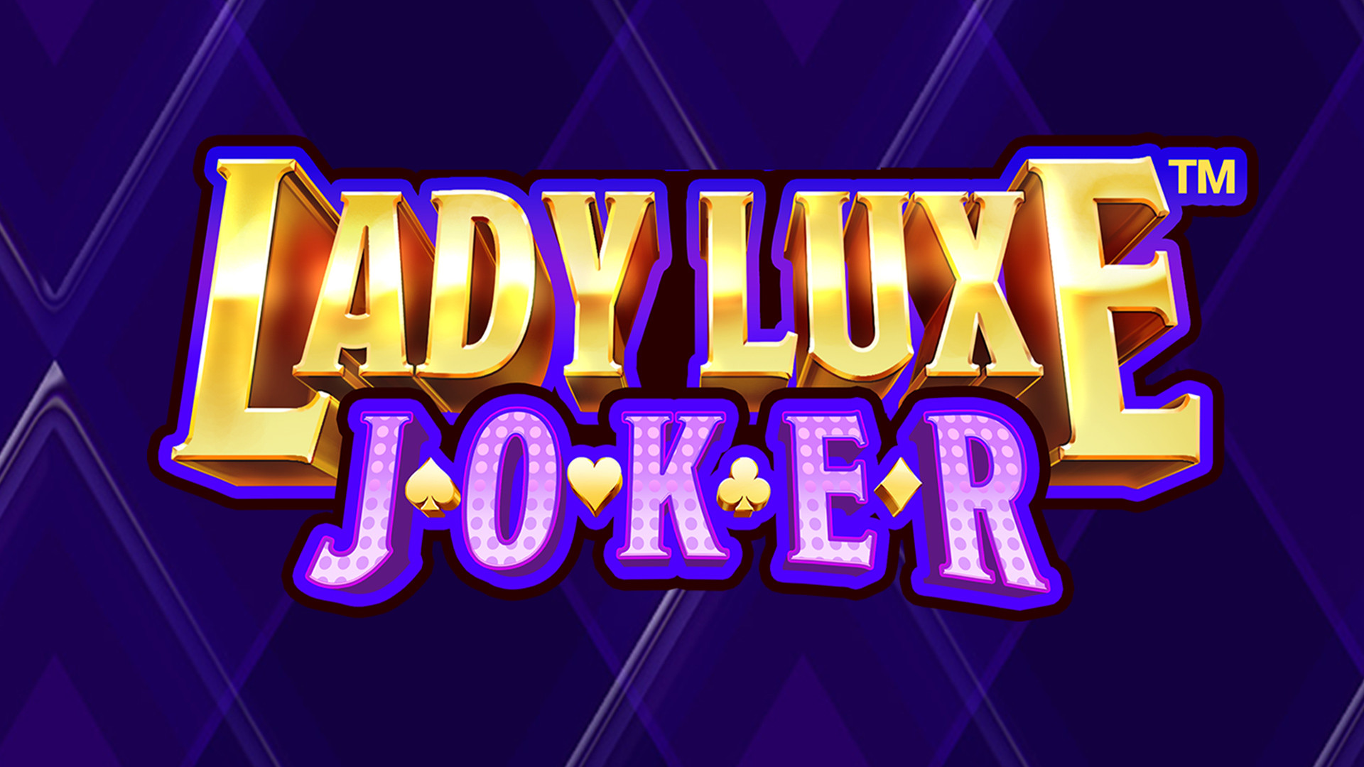 Lady Luxe Joker