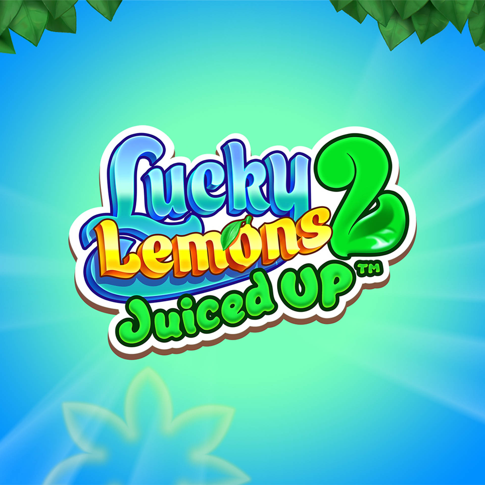 Lucky Lemons 2 - Juiced Up