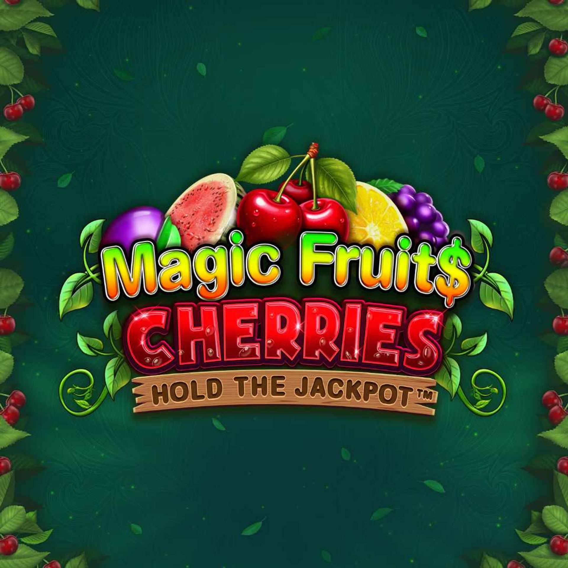 Magic Fruit$: Cherries