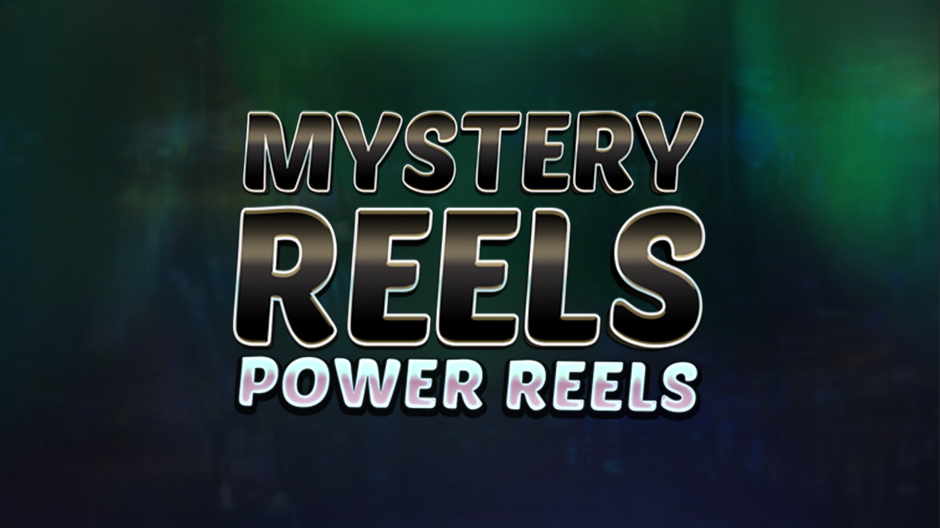 Mystery Reels Power Reels