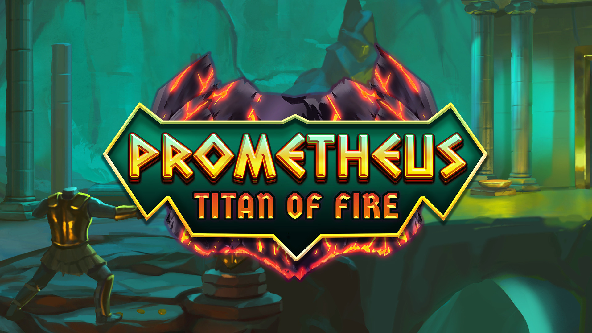 Prometheus Titan of Fire