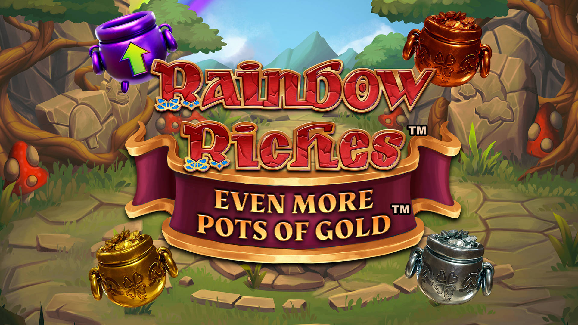 Rainbow Riches Even More Pots of Gold