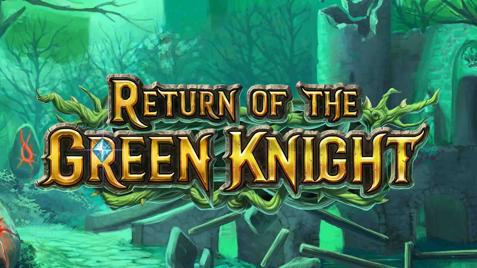 Return of The Green Knight