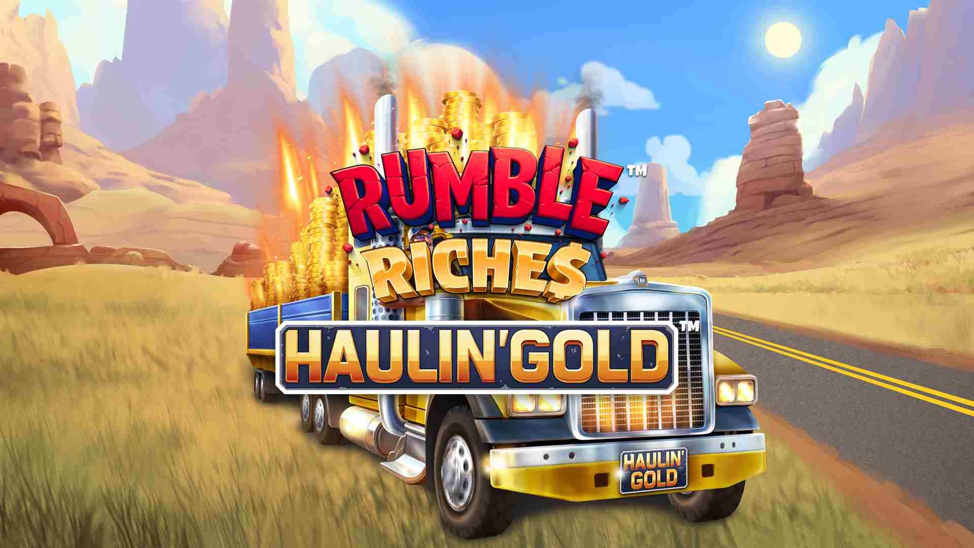 Rumble Riches – Haulin’ Gold Buy Bonus