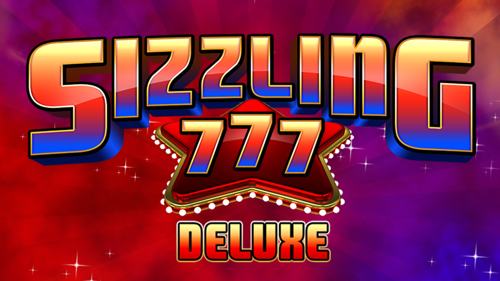 Sizzling 777 Deluxe