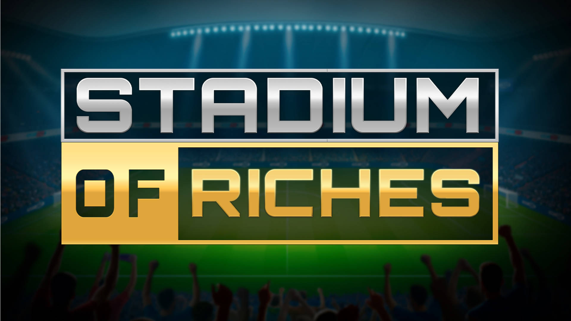 Stadium of Riches