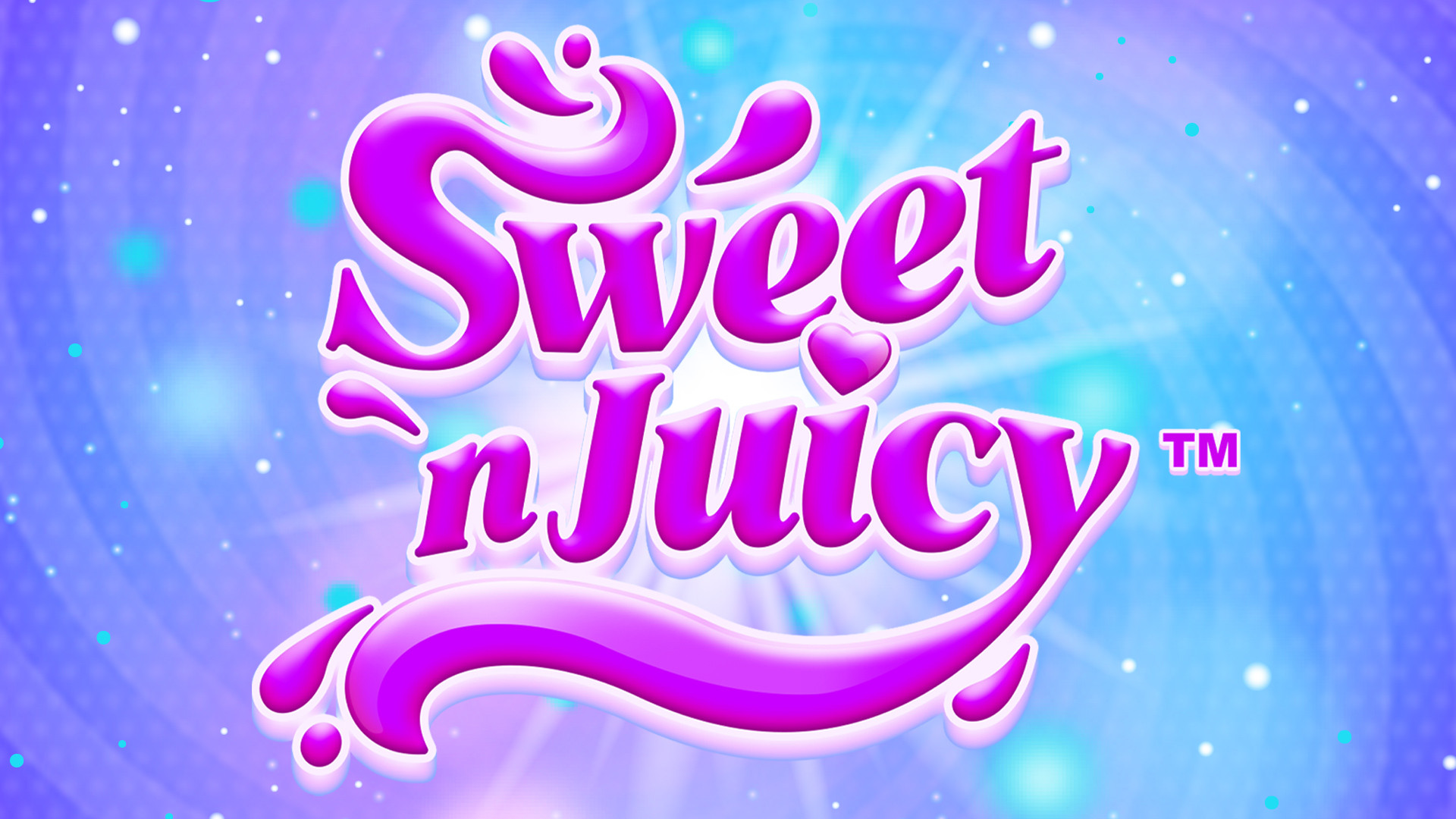 Sweet n Juicy