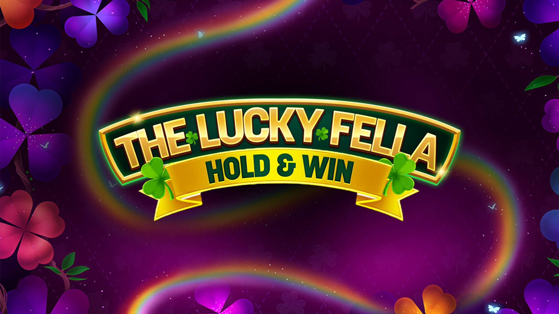 The Lucky Fella: Hold & Win