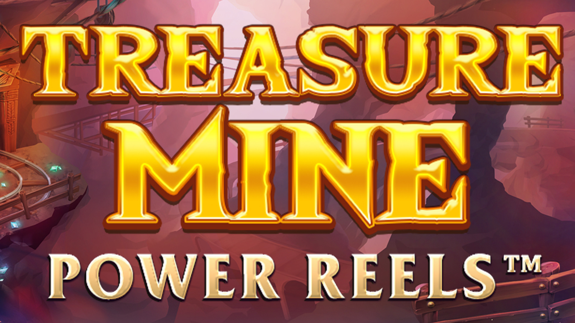 Treasure Mine Power Reels