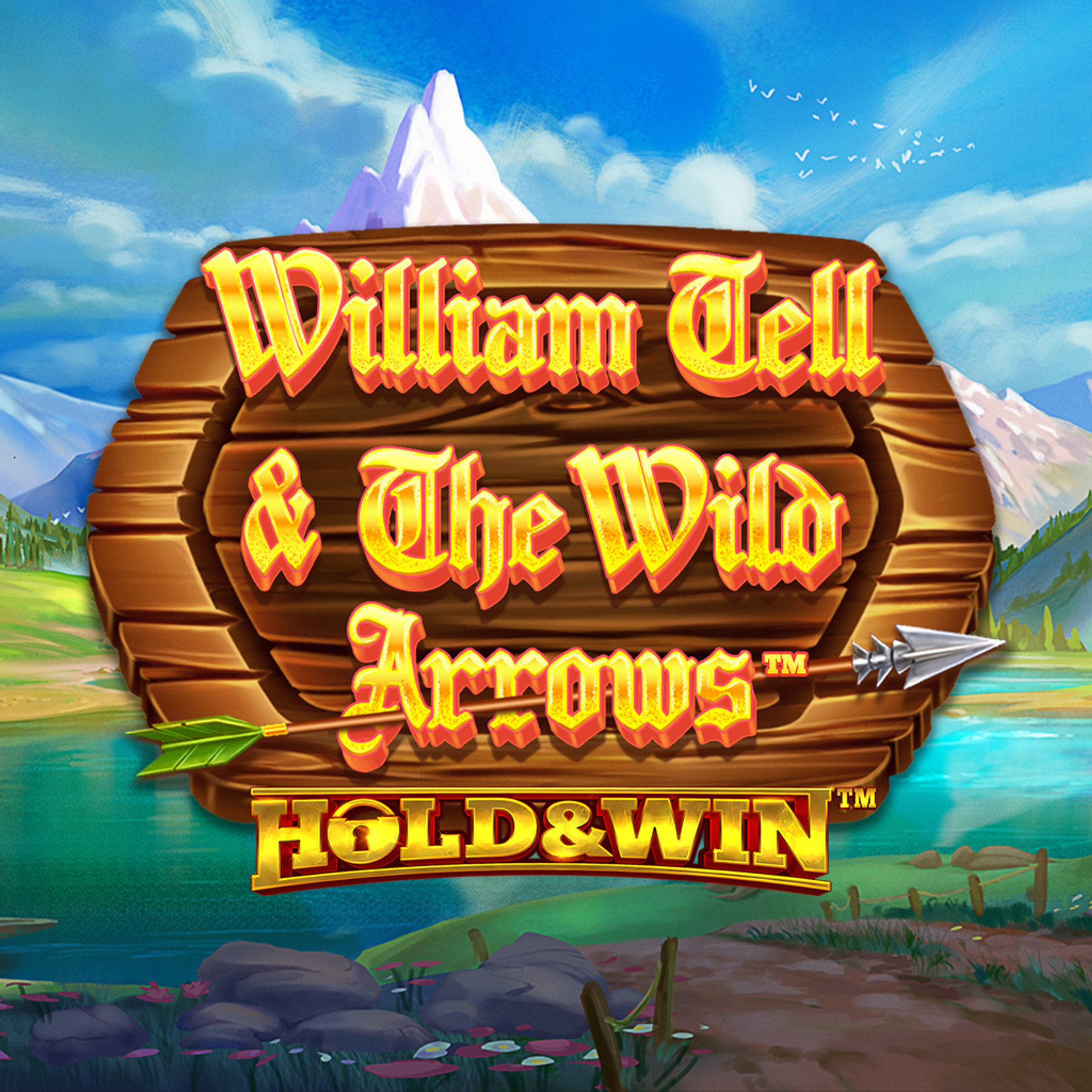 William Tell & The Wild Arrows Hold & Win