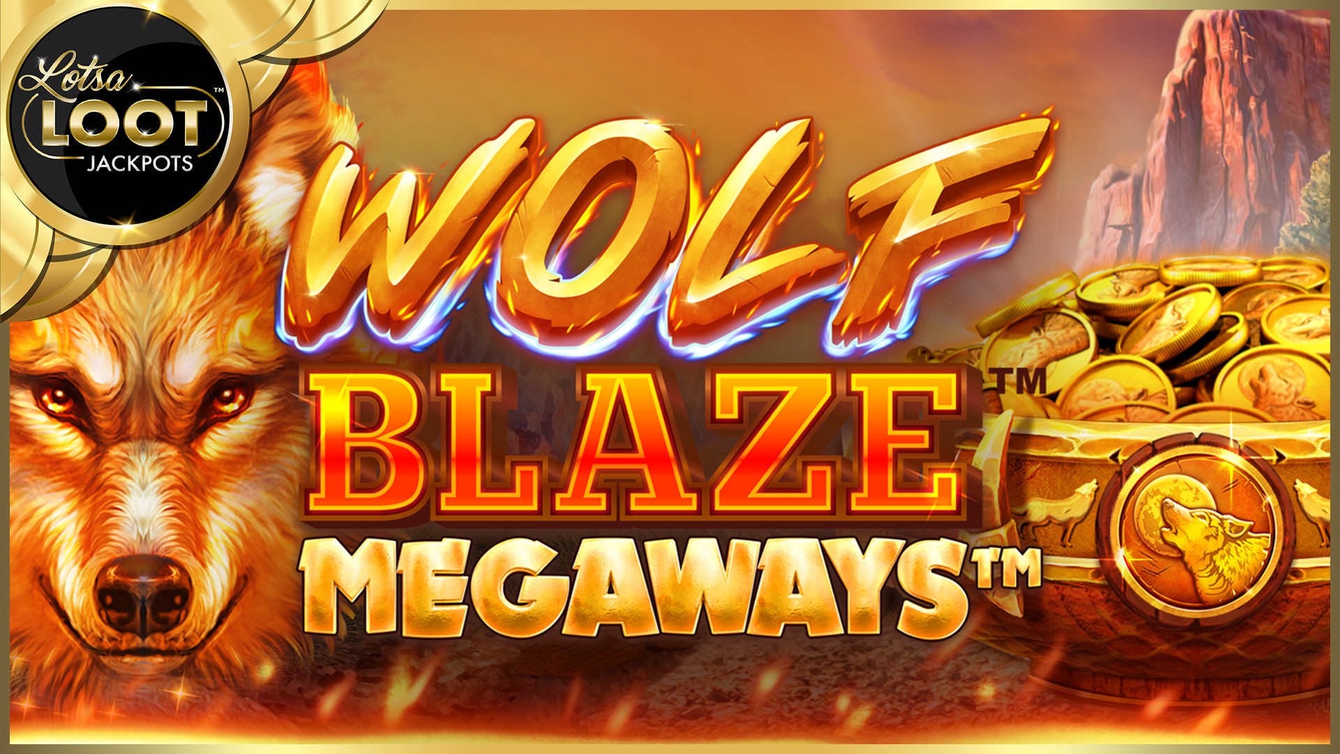 Wolf Blaze MEGAWAYS LotsaLoot