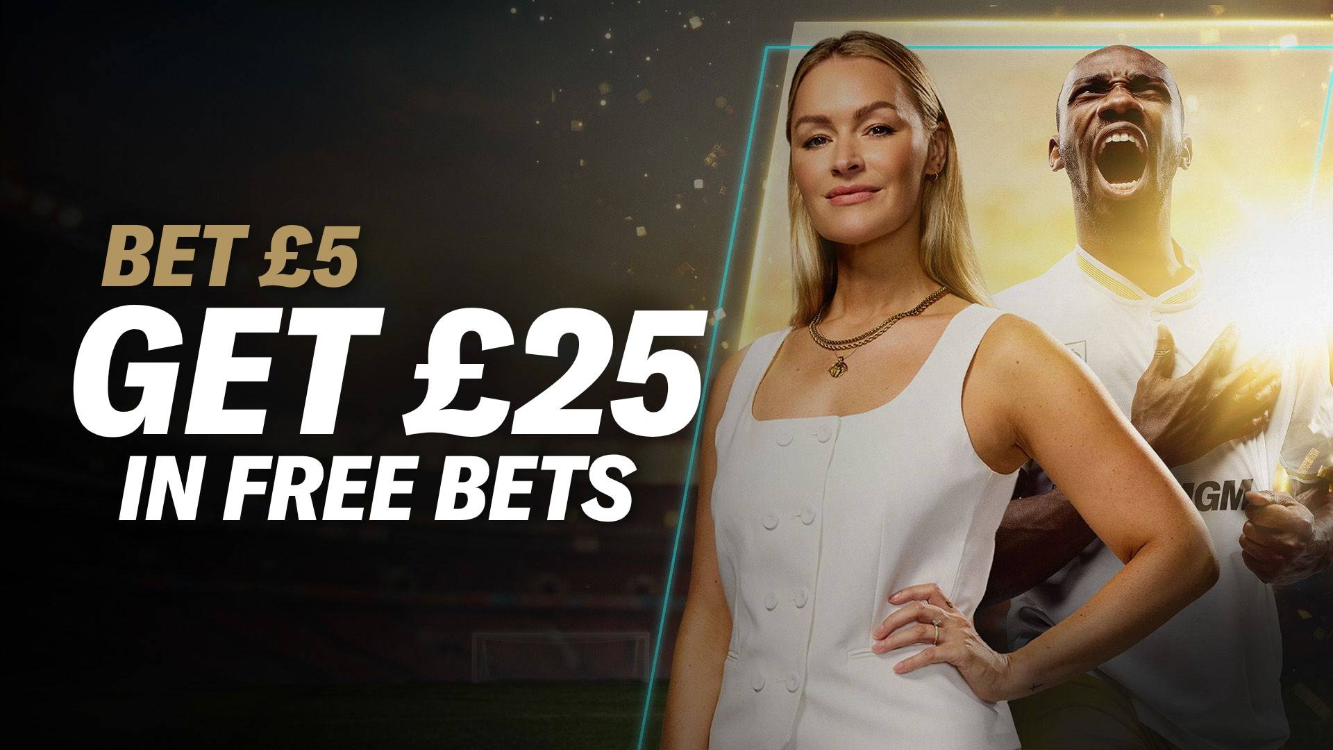 £25 IN FREE BETS