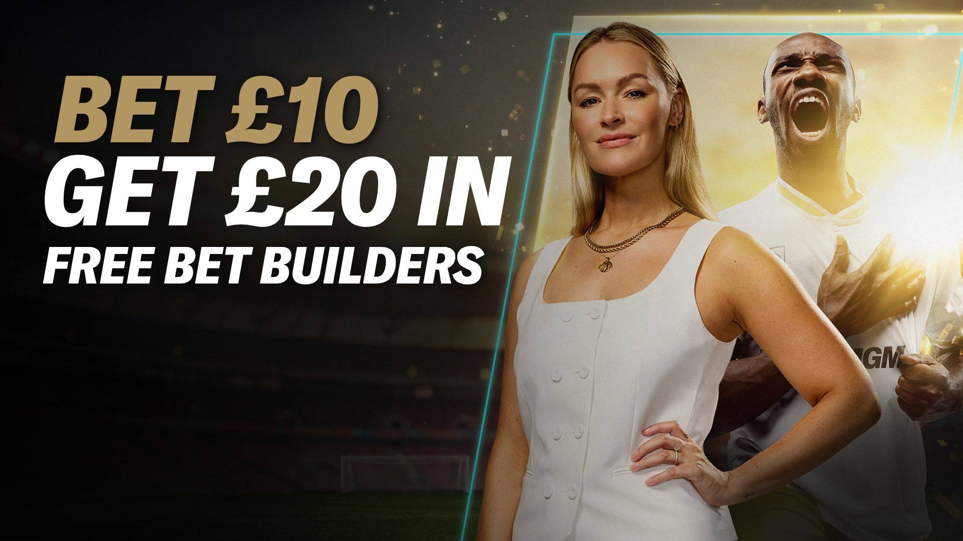 Claim your £20 in Free Bet Builders