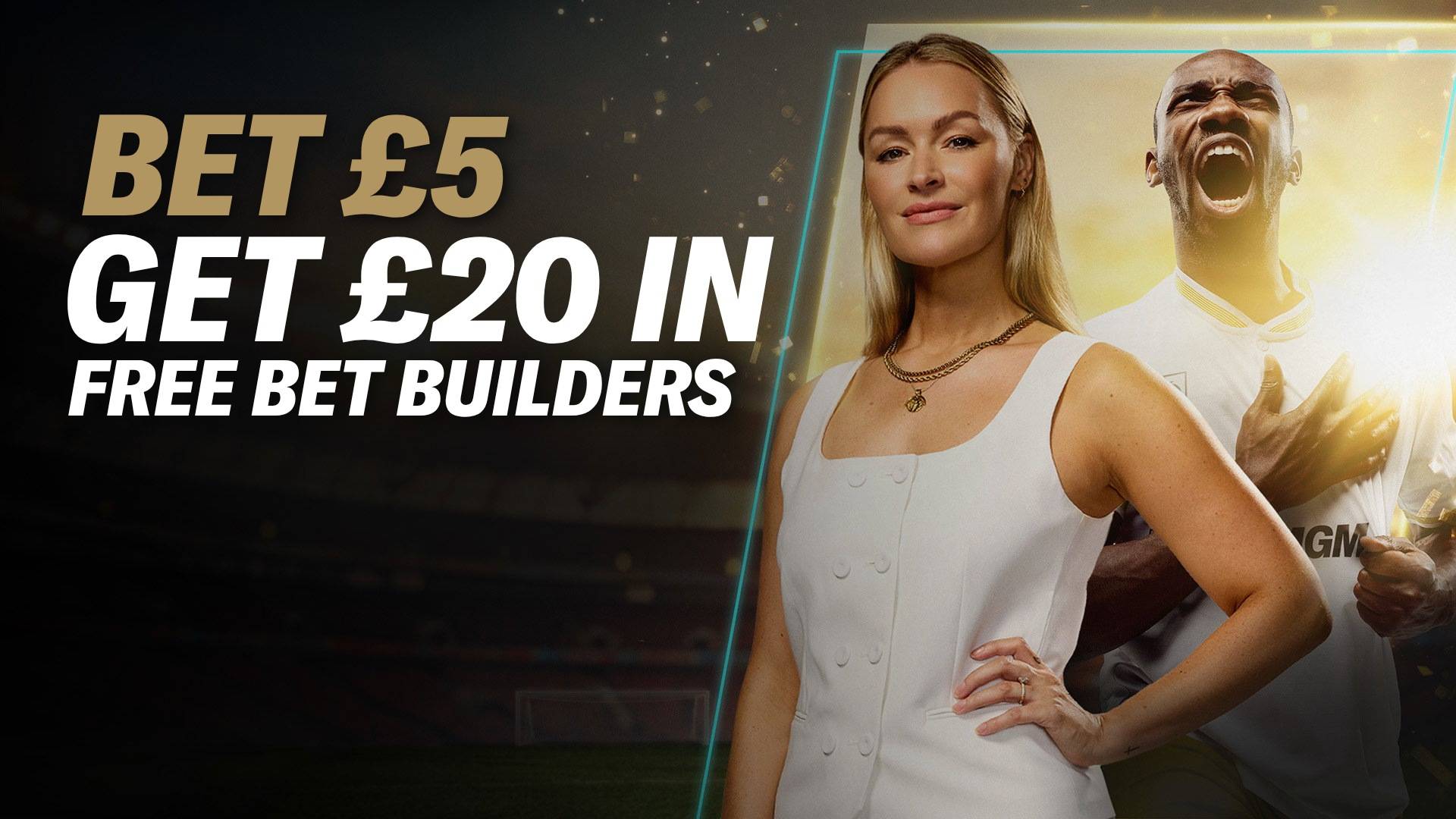 Claim your £20 in Free Bet Builders